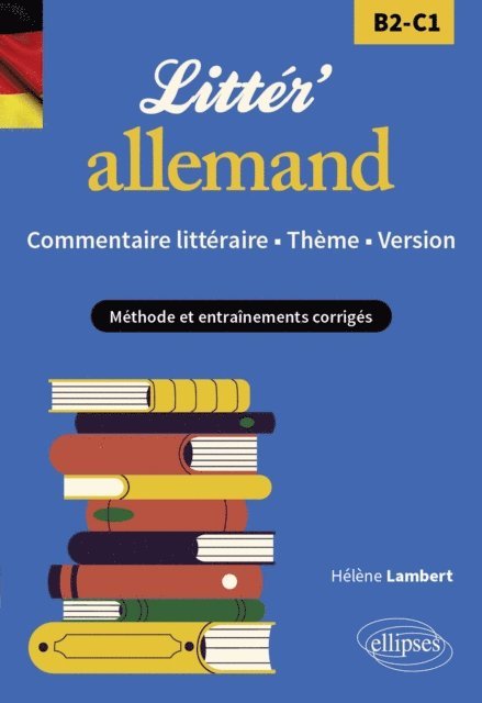 Helene Lambert - Littér'allemand ! Commentaire littéraire, thème et version (B2-C1), E-bok