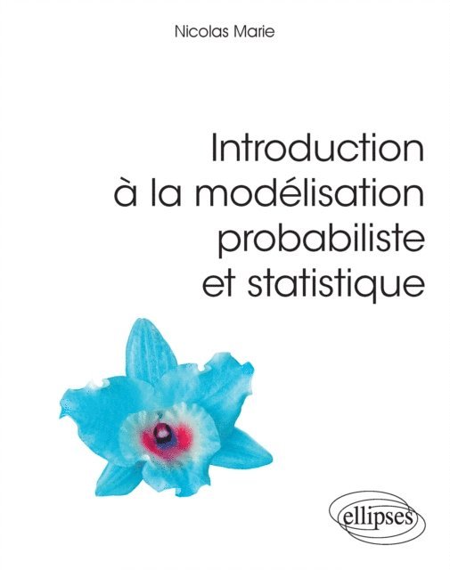 Nicolas Marie - Introduction à la modélisation probabiliste et statistique, E-bok