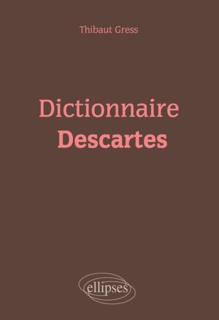 Thibaut Gress - Dictionnaire Descartes, E-bok