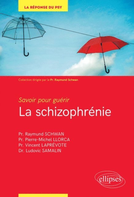 Ludovic Samalin, Vincent Laprevote, Raymund Schwan, Pierre-Michel Llorca - Savoir pour guérir : la schizophrénie, E-bok. Tillgänglighet: Lägg i varukorg