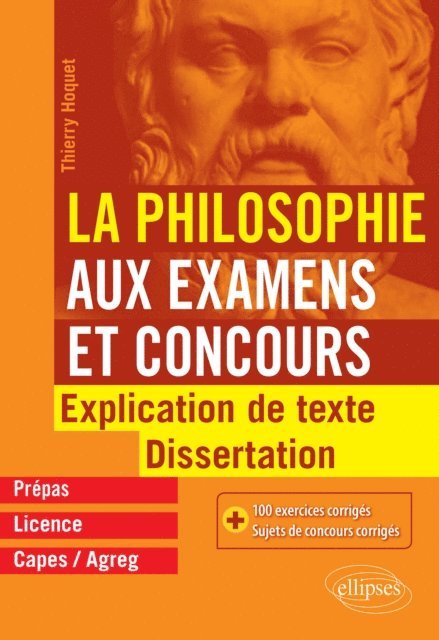 Thierry Hoquet - La Philosophie aux examens et concours. Explication de texte et dissertation., E-bok
