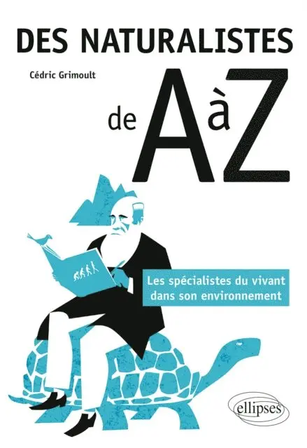 Cedric GRIMOULT - Des naturalistes de A à Z - Les spécialistes du vivant dans son environnement, E-bok. Tillgänglighet: Lägg i varukorg