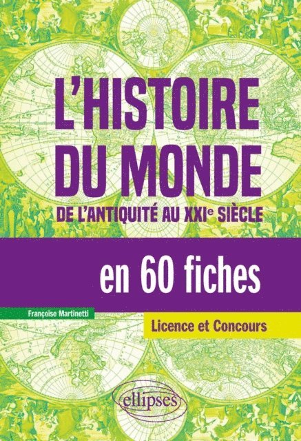 Francoise Martinetti - L'histoire du monde en 60 fiches - De l'antiquité au XXIe siècle, E-bok