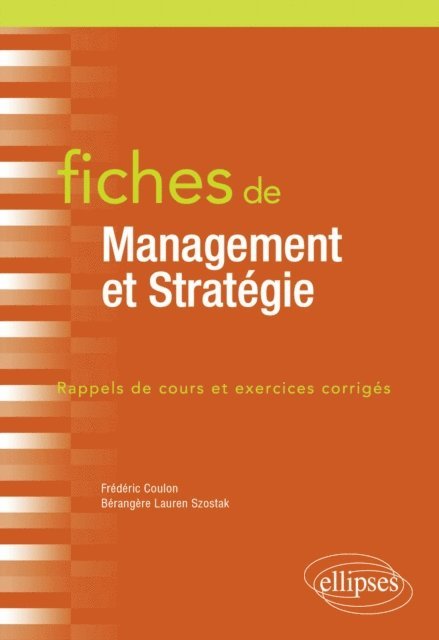 Berangere Lauren Szostak, Frederic Coulon - Fiches de Management et Stratégie, E-bok. Tillgänglighet: Lägg i varukorg