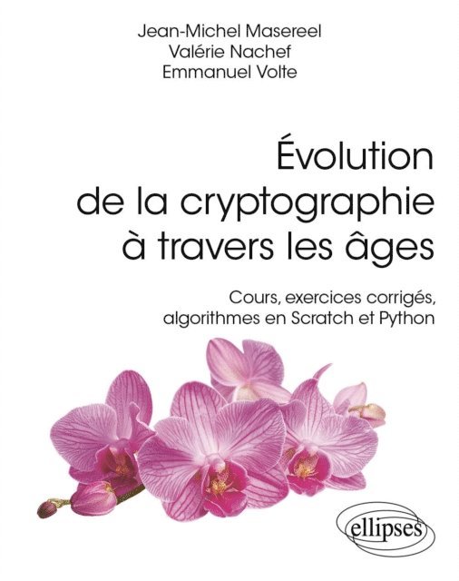 Valerie Nachef, Jean-Michel Masereel, Emmanuel Volte - Évolution de la cryptographie à travers les âges, E-bok