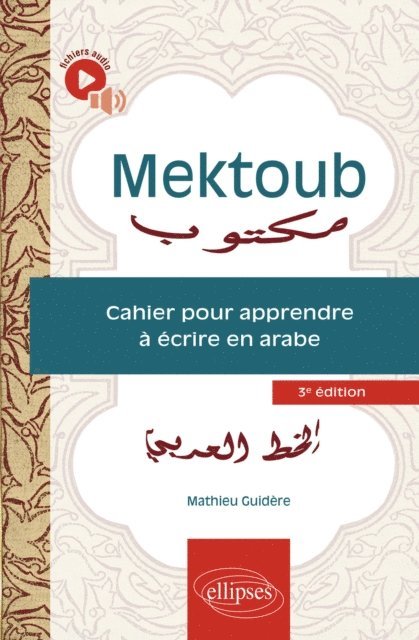 Mathieu Guidere - Mektoub. Cahier pour apprendre à écrire en arabe, E-bok
