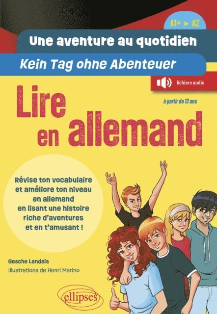 Gesche Landais - Une aventure au quotidien - Kein Tag ohne Abenteuer - Lire en allemand - [A1+ > A2], E-bok