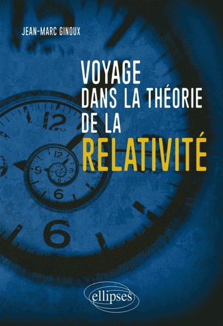 Jean-Marc Ginoux - Voyage dans la théorie de la relativité, E-bok