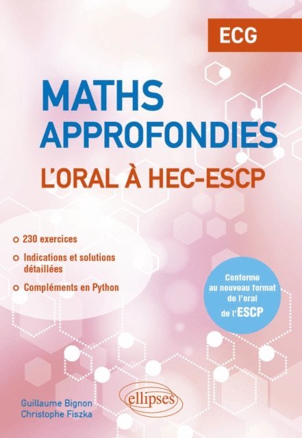 Guillaume Bignon, Christophe Fiszka - Mathématiques approfondies - L'oral à HEC et ESCP - ECG, E-bok. Tillgänglighet: Lägg i varukorg