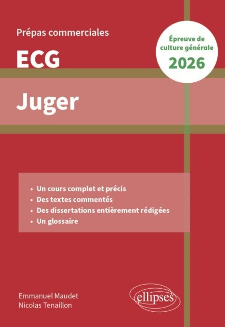 Emmanuel Maudet, Nicolas Tenaillon - Juger. Epreuve de culture générale. Prépas commerciales ECG 2026, E-bok