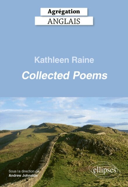 Andrew Johnston, Collectif - Agregation anglais 2026 - Kathleen Raine - Collected Poems, E-bok