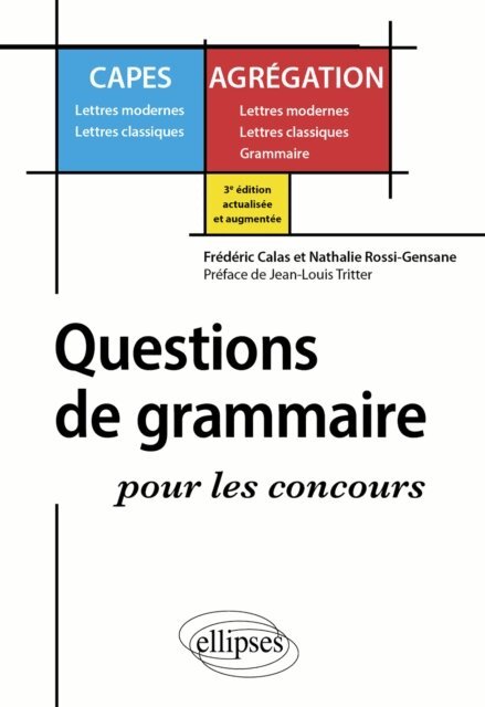 Jean-Louis Tritter, Nathalie Rossi-Gensane, Frederic Calas - Questions de grammaire pour les concours, E-bok