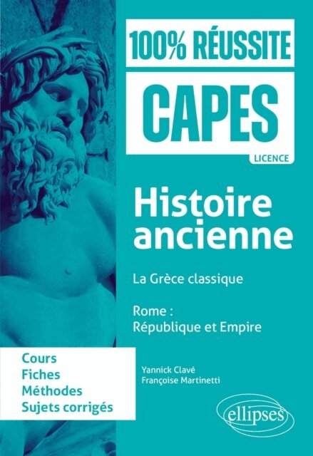 Francoise Martinetti, Yannick Clave - Histoire ancienne : La Grece classique - Rome : Republique et Empire, E-bok