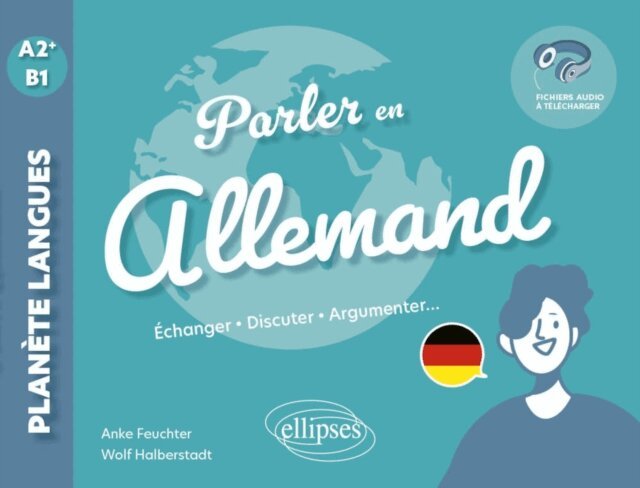 Wolf Halberstadt, Anke Feuchter - Parler en allemand A2+-B1, E-bok. Tillgänglighet: Lägg i varukorg