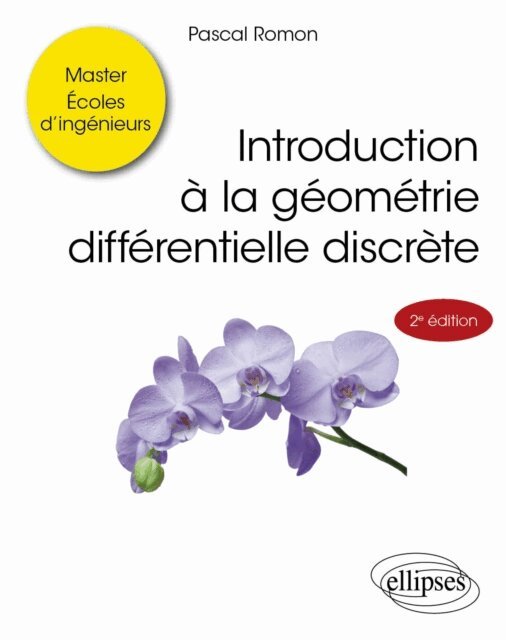 Pascal Romon - Introduction a la geometrie differentielle discrete, E-bok