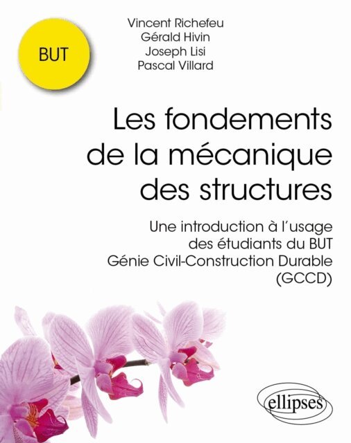Joseph Lisi, Gerald Hivin, Pascal Villard, Vincent Richefeu - fondements de la mecanique des structures, E-bok. Tillgänglighet: Lägg i varukorg