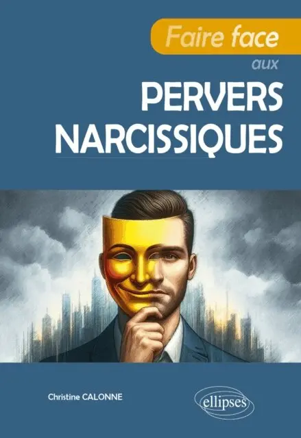 Christine Calonne - Faire face aux pervers narcissiques, E-bok. Tillgänglighet: Lägg i varukorg
