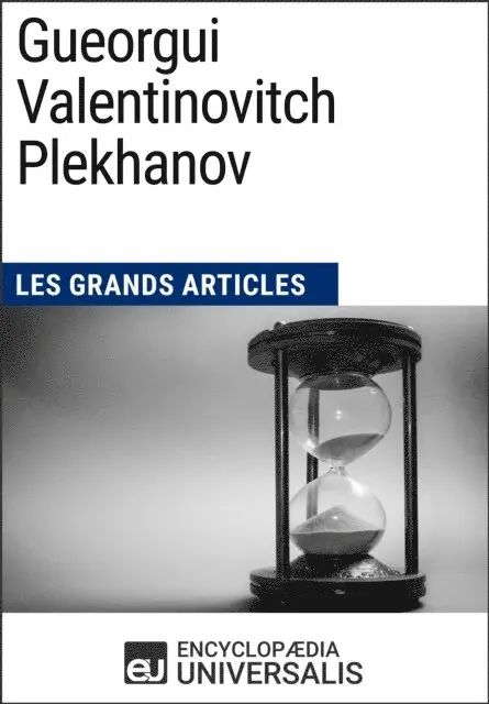 Encyclopaedia Universalis - Gueorgui Valentinovitch Plekhanov, E-bok. Tillgänglighet: Lägg i varukorg