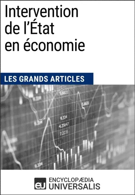 Encyclopaedia Universalis - Intervention de l'Etat en economie, E-bok. Tillgänglighet: Lägg i varukorg