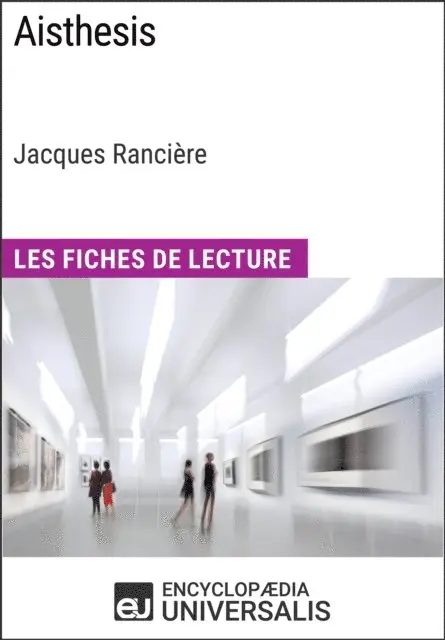 Encyclopaedia Universalis - Aisthesis de Jacques Ranciere, E-bok. Tillgänglighet: Lägg i varukorg
