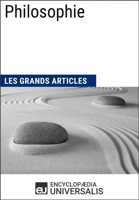 Les Grands Articles, Encyclopaedia Universalis - Philosophie, E-bok. Tillgänglighet: Lägg i varukorg