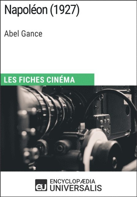 Michel Marie, Jean-Pierre Jeancolas - Napoléon d'Abel Gance, E-bok