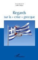 Regards sur la "crise" grecque