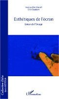 Eric Bonnet - Esthétiques de l'écran, Häftad