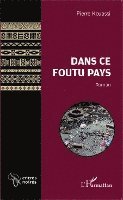 Kouassi Pierre - Dans ce foutu pays, Häftad
