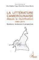Marie-Rose Abomo-Mvondo Maurin - littérature camerounaise depuis la réunification (1961-2011), Häftad. Tillgänglighet: Lägg i varukorg