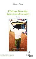 Fokou Leonard - L'Odyssée d'un enfant dans un monde en dérive, Häftad
