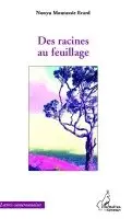Moutassie Erard Nonyu - Des racines au feuillage, Häftad. Tillgänglighet: Lägg i varukorg