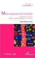 Freznoza Flot Asuncion - Mères migrantes sans frontières, Häftad. Tillgänglighet: Lägg i varukorg