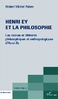 Robert Michel Palem - Henri Ey et la philosophie, Häftad. Tillgänglighet: Lägg i varukorg