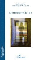 François Soulages - Les frontières du flou, Häftad. Tillgänglighet: Lägg i varukorg