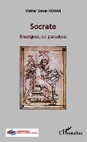 Kohan Walter Omar - Socrate, Häftad. Tillgänglighet: Lägg i varukorg
