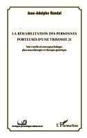 Jean Adolphe Rondal - réhabilitation des personnes porteuses d'une trisomie 21, Häftad. Tillgänglighet: Lägg i varukorg