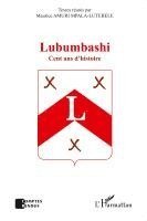 Amuri Mpala-Lutebele Maurice - Lubumbashi: Cent ans d'histoire, Häftad. Tillgänglighet: Lägg i varukorg