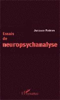 Jacques Robion - Essais de neuropsychanalyse, Häftad