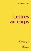 Philippe Collinet - Lettres au corps, Häftad. Tillgänglighet: Lägg i varukorg