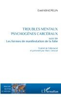 Troubles mentaux psychogènes carcéraux