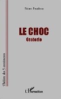 Robert Pouderou - Choc, Häftad