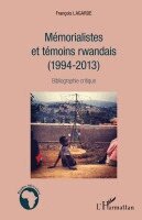 François Lagarde - Mémorialistes et témoins rwandais (1994-2013), Häftad. Tillgänglighet: Lägg i varukorg