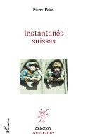 Pierre Pelou - Instantanes Suisses, Häftad