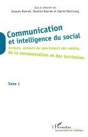 Raichvarg Daniel - Communication et intelligence du social (Tome 1), Häftad