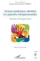 Dokou Gerard - Acteurs territoriaux, identités et capacités entrepreneuriales, Häftad