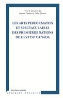 Jérôme DuBois - Arts performatifs et spectaculaires des Premières Nations de l'Est du Canada, Häftad