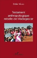 Didier Mauro - Testament anthropologique rebelle de Madagascar, Häftad. Tillgänglighet: Lägg i varukorg