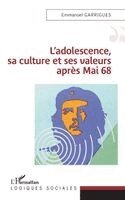 L'adolescence, sa culture et ses valeurs après 1968