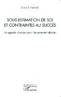 Sous-estimation de soi et contraintes au succès